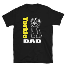 Load image into Gallery viewer, Yorkie Dad Short-Sleeve Unisex T-Shirt