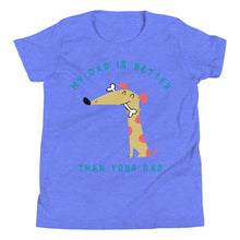 Load image into Gallery viewer, Kid's My Dad is Better...Youth Short Sleeve T-Shirt