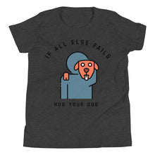 Load image into Gallery viewer, Kid's If All Else Fails...Youth Short Sleeve T-Shirt