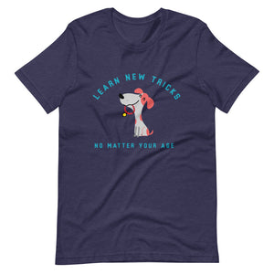 "Learn New Tricks" Short-Sleeve Unisex T-Shirt