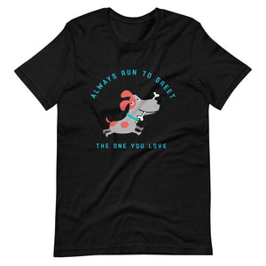"The One You Love" Short-Sleeve Unisex T-Shirt