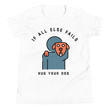 Load image into Gallery viewer, Kid's If All Else Fails...Youth Short Sleeve T-Shirt