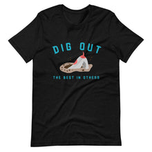 Load image into Gallery viewer, "Dig Out The Best In Others"