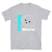 Load image into Gallery viewer, Maltese Mom Short-Sleeve Unisex T-Shirt
