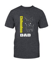 Load image into Gallery viewer, Chihuahua Dog Dad Unisex T-Shirt