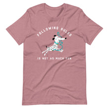 Load image into Gallery viewer, &quot;Falling Rules Is Not As Much Fun&quot; Short-Sleeve Unisex T-Shirt