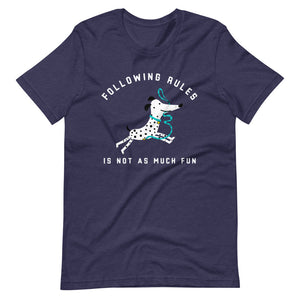 "Falling Rules Is Not As Much Fun" Short-Sleeve Unisex T-Shirt