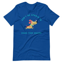 Load image into Gallery viewer, “Chase Your Dreams (and Squirrels)”