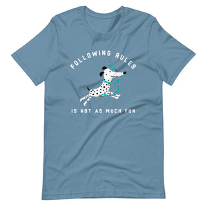 "Falling Rules Is Not As Much Fun" Short-Sleeve Unisex T-Shirt