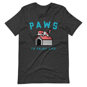 “PAWS To Enjoy Life”