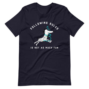 "Falling Rules Is Not As Much Fun" Short-Sleeve Unisex T-Shirt