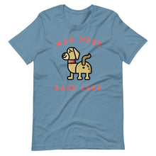 Load image into Gallery viewer, “Wag More, Bark Less”