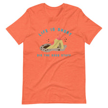 Load image into Gallery viewer, “Life’s Short. Dig Deep.”
