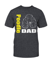 Load image into Gallery viewer, Poodle Dad Bella + Canvas Unisex T-Shirt