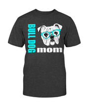 Load image into Gallery viewer, Bulldog with Glasses Dog Mom Unisex T-Shirt