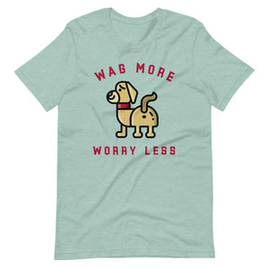 "Wag More, Worry Less"